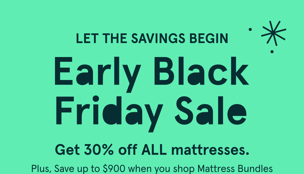 Let The Savings Begin | Early Black Friday Sale | Shop the Sale