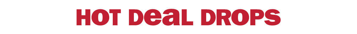 Hot Deal Drops