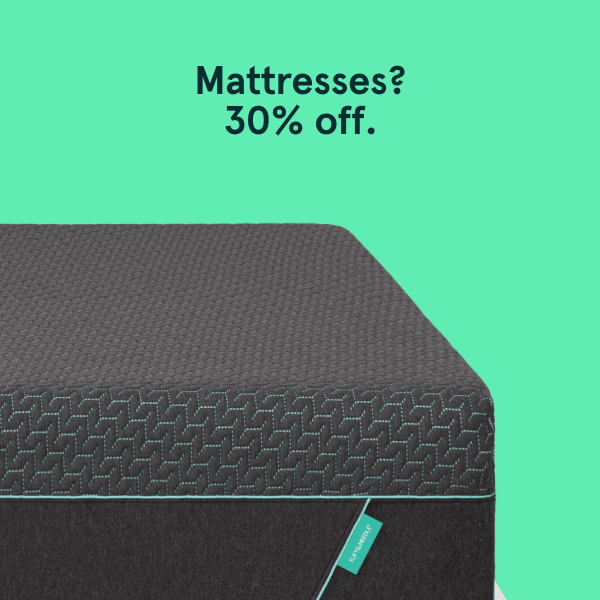 Mattresses? 30% Off