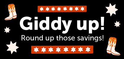 Black Friday Saddle up for Serious Savings