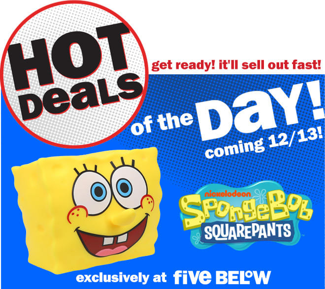 hot deals of the day coming 12/13! Spongebob Squarepants