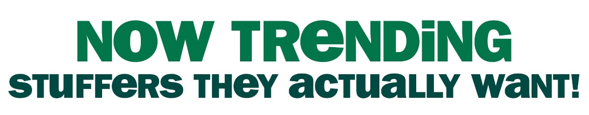 now trending - stuffers they actually want!