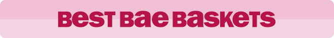 best bae baskets