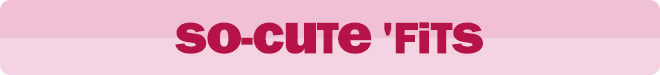 so-cute 'fits