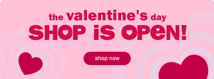 the valentine's day shop is open!