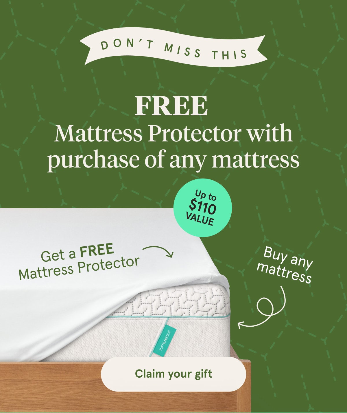 FREE Mattress Protector with purchase of any mattress | Claim your gift