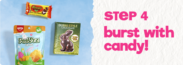 step 4: burst with candy!