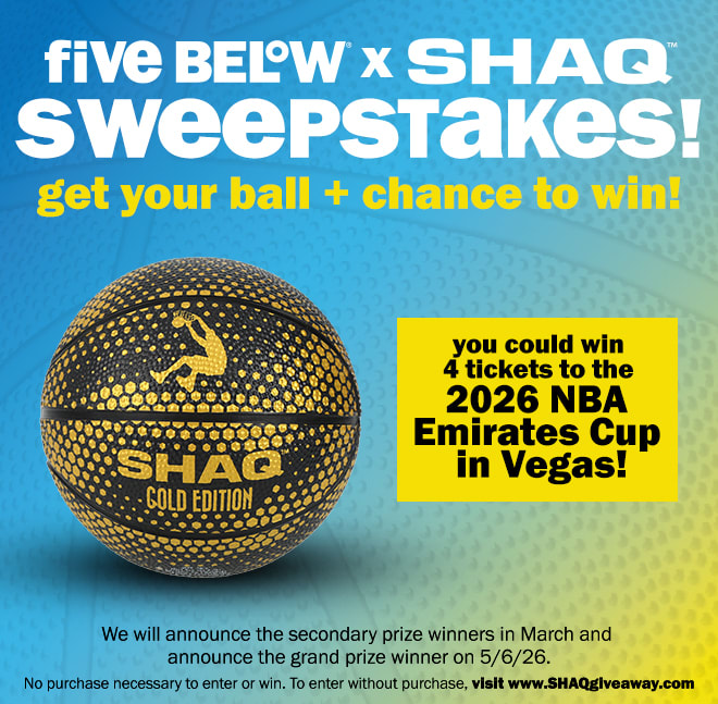 five below x Shaq sweepstakes! get your ball + chance to win!