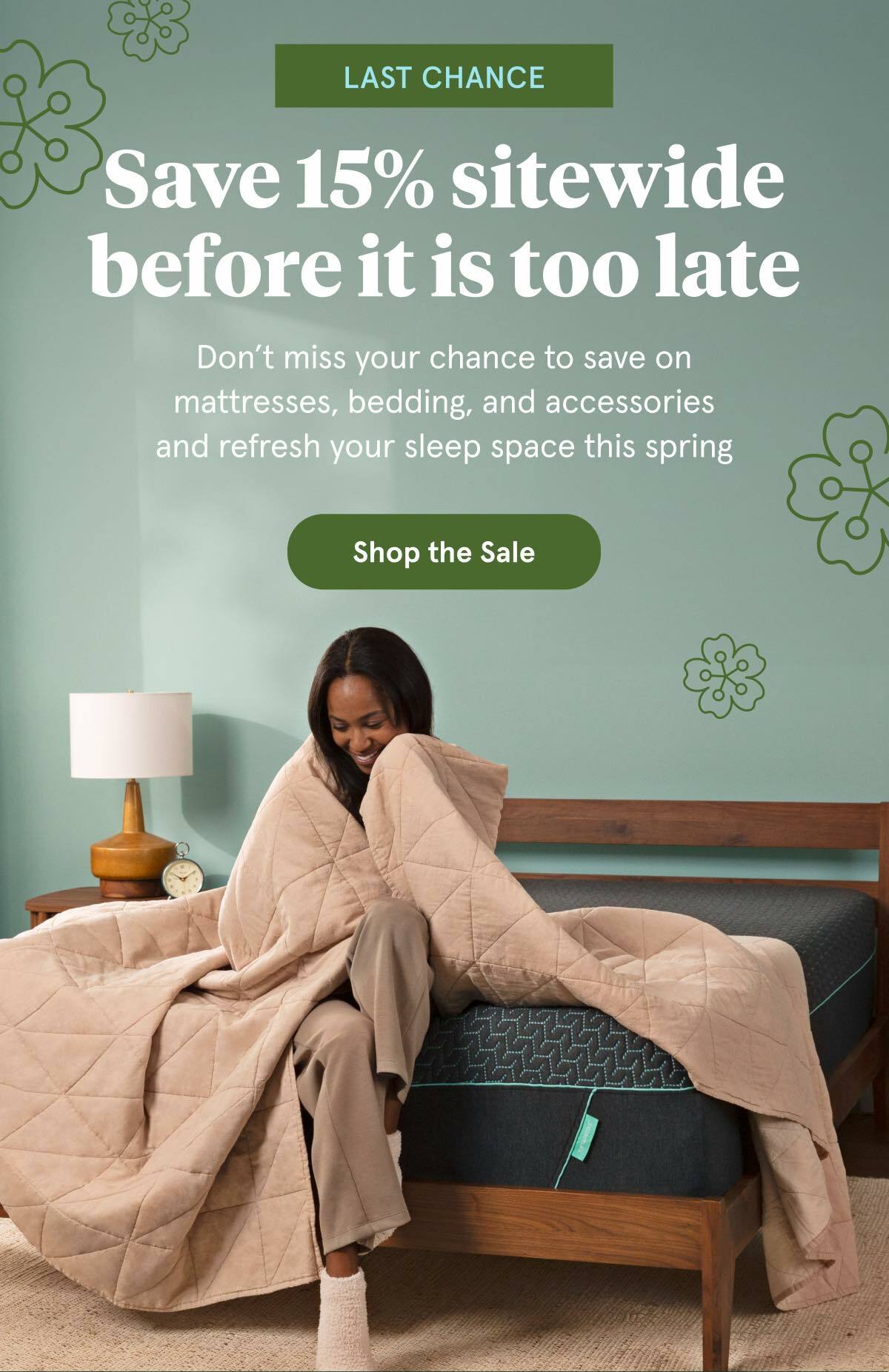 LAST CHANCE | Save 15% sitewide before it is too late | Shop the Sale