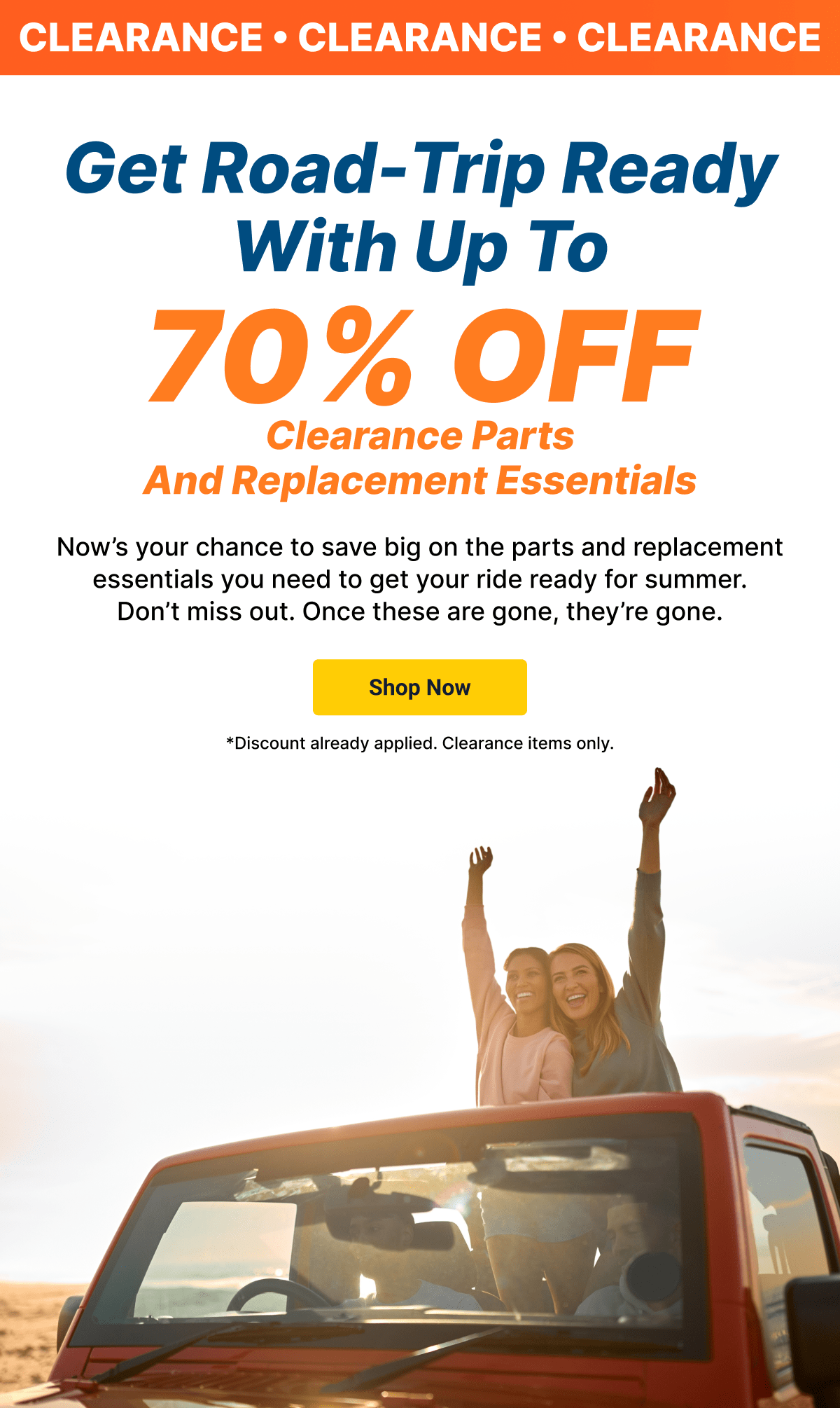 Get Road-Trip Ready With Up To 70% OFF Clearance Parts And Replacements Essentials