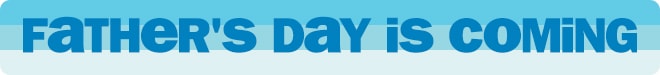 father's day is coming