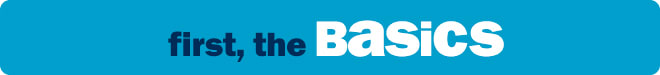 first, the basics