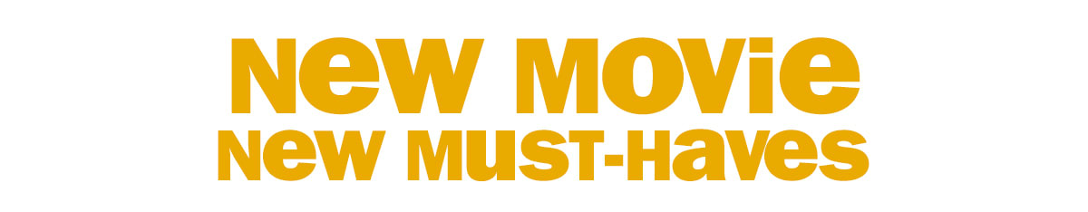new movie - new must-haves