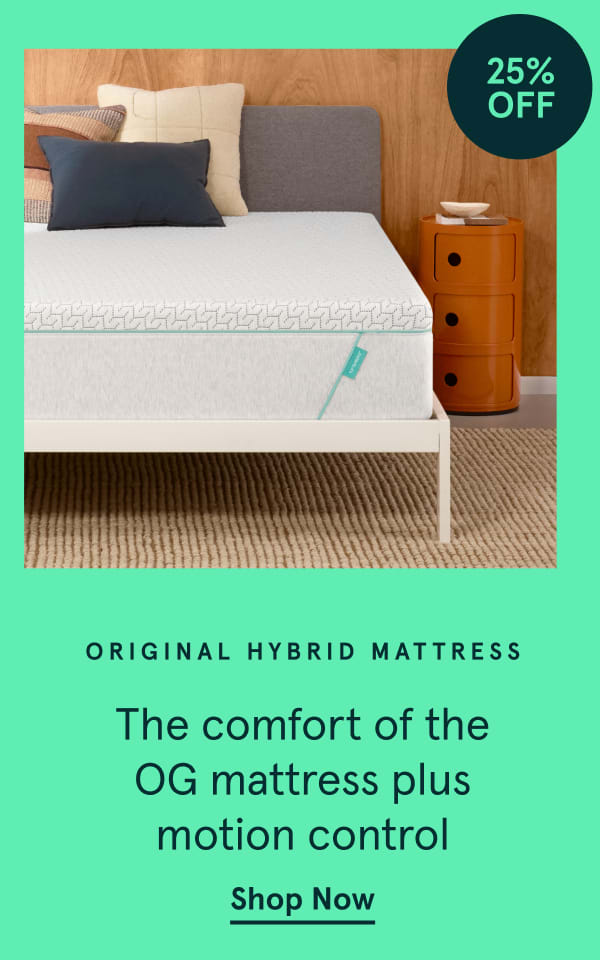 25% Off | Original Hybrid Mattress | Shop Now