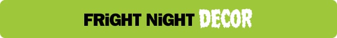 fright night decor