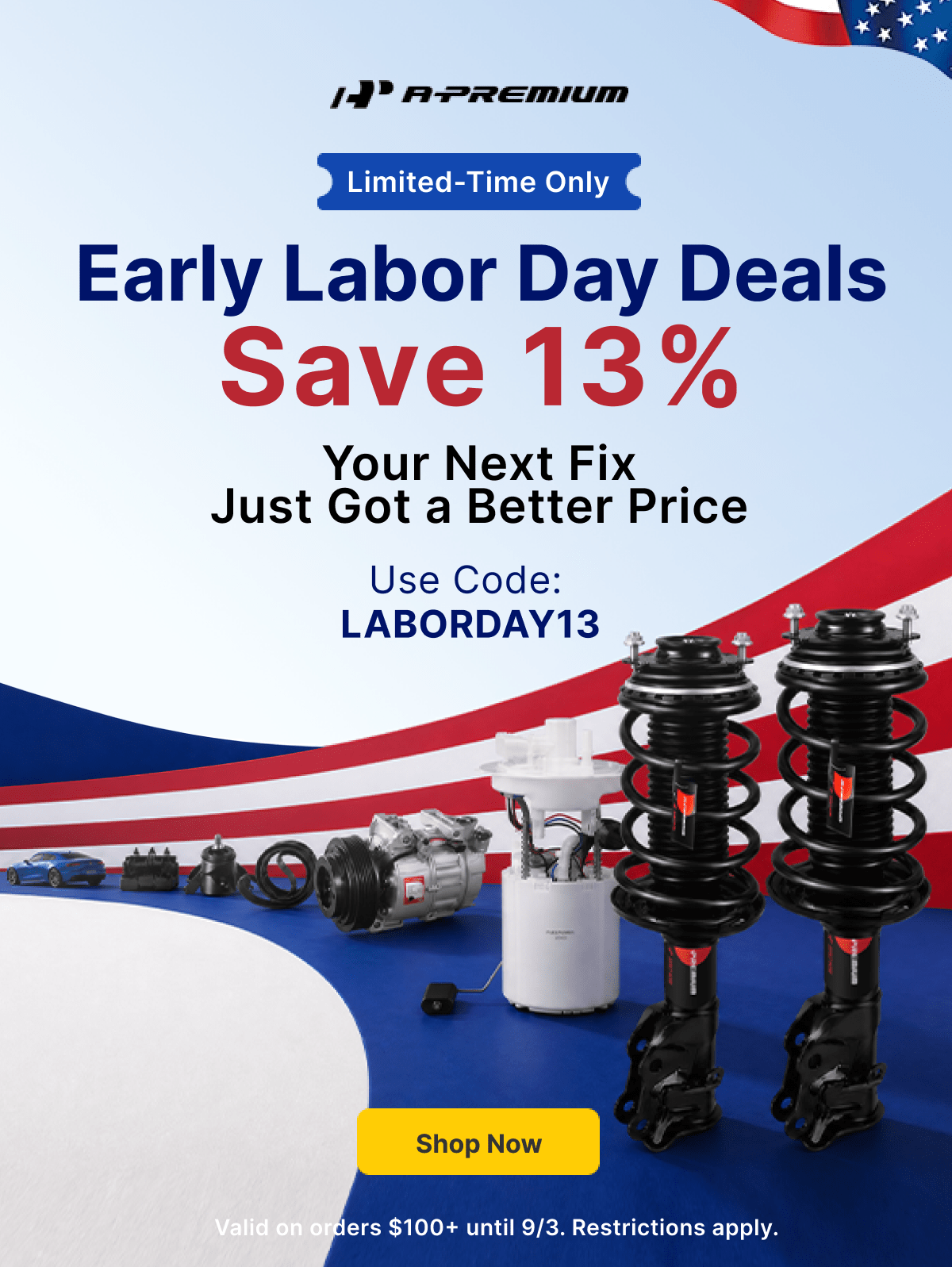 Early Labor Day Deals | Save 13% | Use Code: LABORDAY13
