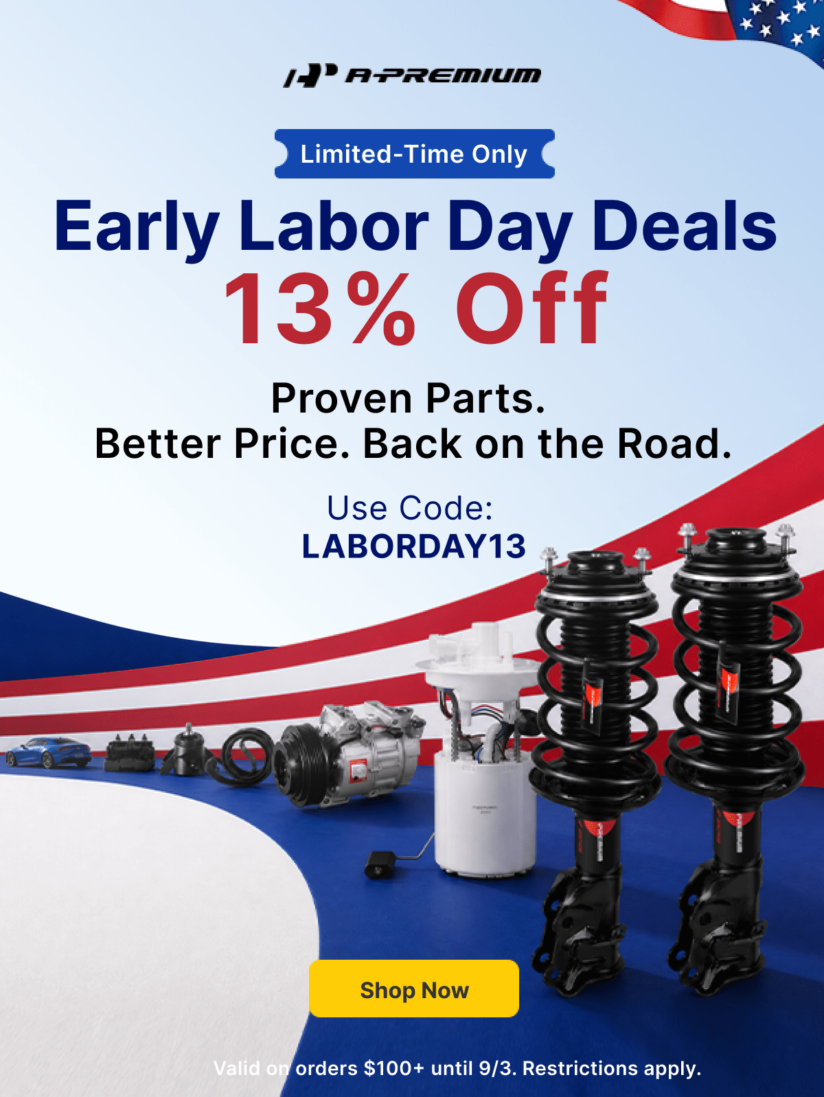 Early Labor Day Deals | 13% Off | Use Code: LABORDAY13