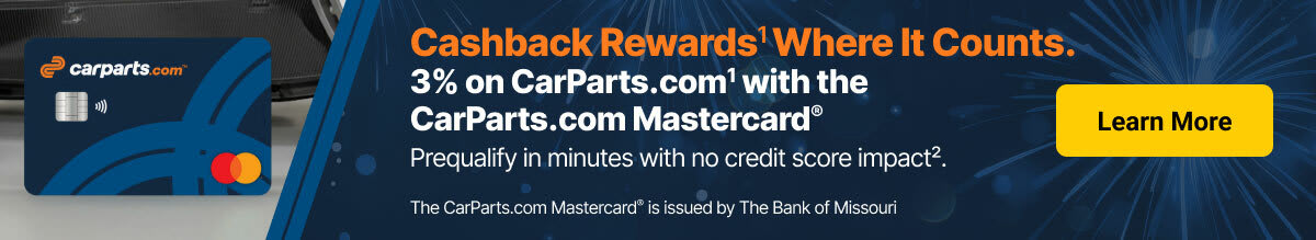 Get 3% Cashback Rewards on CarParts.com purchases with the CarParts.com Mastercard