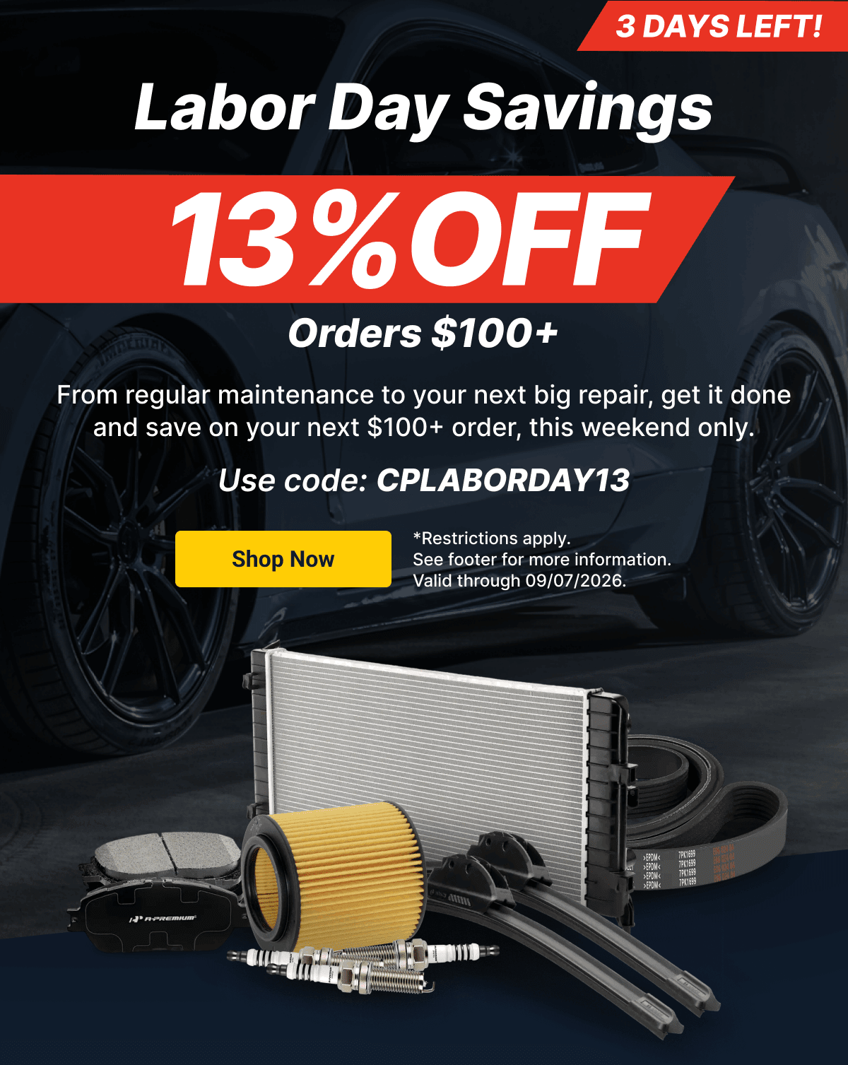 Labor Day Savings | 13% OFF Orders $100+ | Use Code: CPLABORDAY13