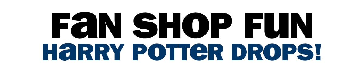 Fan shop fun - Harry Potter drops!