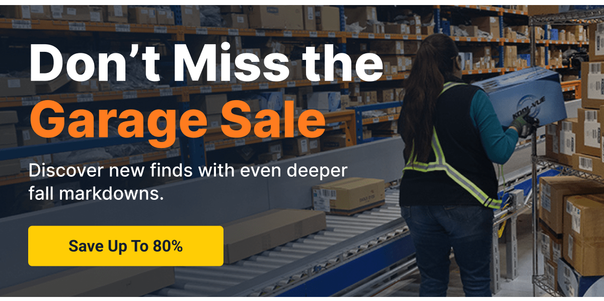 Don't Miss the Garage Sale | Save Up To 80%