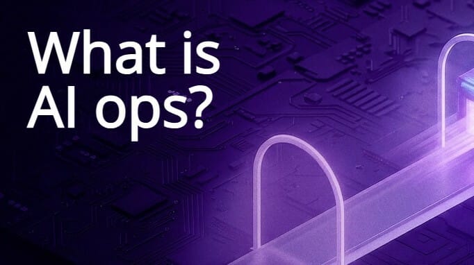 What is AI Ops?