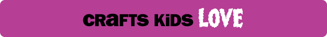 Crafts kids love