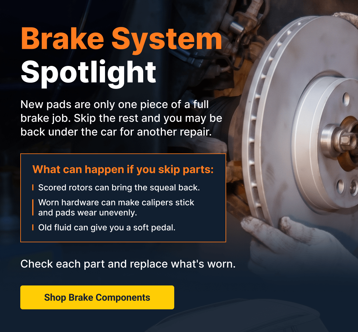 Brake System Spotlight | Shop Brake Components