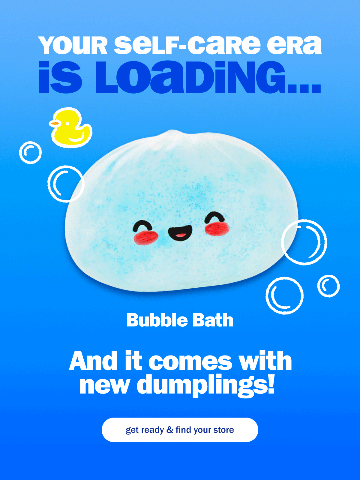 Your self-care era is loading... and it comes with new dumplings!